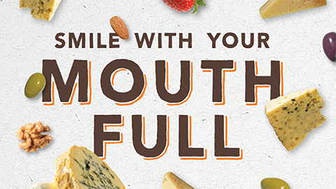 Smile with your mouth full