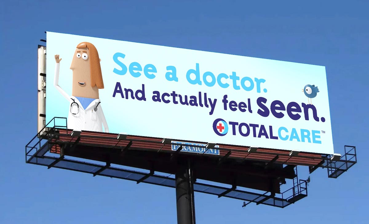 TotalCare Outdoor Billboard - See a doctor and actually feel seen.
